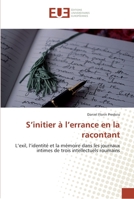 S initier à l errance en la racontant 6131566569 Book Cover