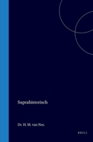 Suprahistorisch (Dutch Edition) 9004552871 Book Cover