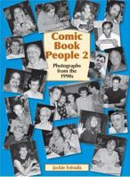Comic Book People 2: Photographs from the 1990s 0981551963 Book Cover