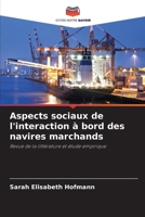 Aspects sociaux de l'interaction à bord des navires marchands (French Edition) 6208476356 Book Cover