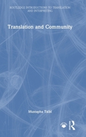 Translation and Community (Routledge Introductions to Translation and Interpreting) 1032435305 Book Cover