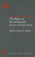 The Ethics of Social Research. Surveys and Experiments. 1461257212 Book Cover