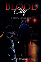 Blood City: A Misty Night Story B0BXBPQ948 Book Cover