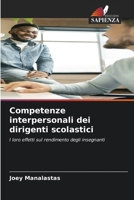 Competenze interpersonali dei dirigenti scolastici: I loro effetti sul rendimento degli insegnanti 6205819511 Book Cover