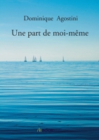 Une part de moi-même (French Edition) B081JSJQPL Book Cover