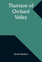 Thurston Of Orchard Valley 1517584183 Book Cover