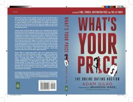 What's Your Price?: The Online Dating Auction 099100891X Book Cover