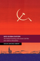 Red Globalization 164469767X Book Cover