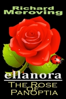 Ellanora: The Rose of Panoptia B09CRTMH25 Book Cover