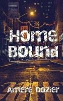 Home Bound 1985170531 Book Cover
