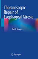 Thoracoscopic Repair of Esophageal Atresia 9819756944 Book Cover