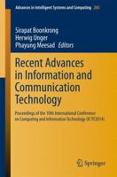 Recent Advances in Information and Communication Technology: Proceedings of the 10th International Conference on Computing and Information Technology 3319065378 Book Cover