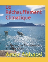 Le Réchauffement Climatique: Les Causes, les Conséquences et les Solutions B08TR4RWKP Book Cover