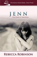 Jenn: The Road of Sacrifice 1770694269 Book Cover