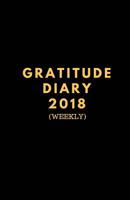 Gratitude Diary 2018 1981406212 Book Cover
