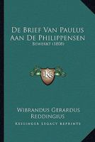 De Brief Van Paulus Aan De Philippensen: Bewerkt (1808) 1120512603 Book Cover