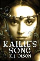 Kailie's Song 1424103770 Book Cover