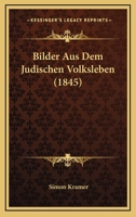 Bilder Aus Dem Judischen Volksleben (1845) 1168054427 Book Cover