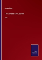 The Canada Law Journal: Vol. 4 3752569409 Book Cover