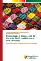 Degradação e Biossorção do Corante Têxtil em Biorreator com Levedura 6139621054 Book Cover