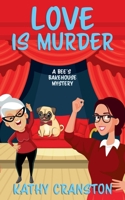 Love is Murder: A Bee's Bakehouse Cozy Mystery B0D25GY4LJ Book Cover