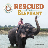 Rescued by an Elephant 1668964813 Book Cover