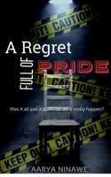 A Regret full of Pride 1639979794 Book Cover