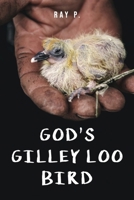 God's Gilley Loo Bird B0C8CD221W Book Cover