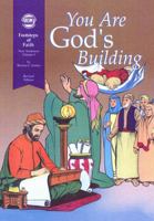 You Are God's Building: Footsteps of Faith, New Testament, Volume 3 Textbook 0865082138 Book Cover