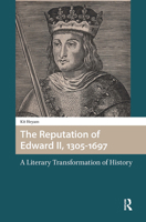 The Reputation of Edward Ii, 1305-1697hb 946372933X Book Cover