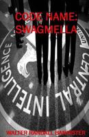 Code Name: Swagmella 1494977575 Book Cover