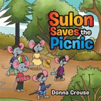 Sulon Saves the Picnic 151440690X Book Cover