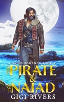 The Pirate and the Naiad: An MM Fantasy Romance 3989020102 Book Cover