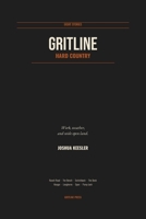 GritLine Stories: Hard Country: Eight Stories of Work, Weather, and Wide Open Land B0HHJ5DS1H Book Cover