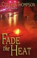 Fade the Heat 0505526484 Book Cover