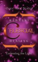 Rahanni Celestial Healing: Embracing the Light 1438929633 Book Cover