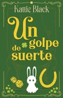 Un golpe de suerte: Mala estrella 2 B094GXLB5H Book Cover