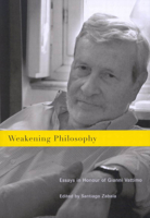 Weakening Philosophy: Essays in Honour of Gianni Vattimo 0773531432 Book Cover