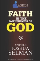 Faith in The Faithfulness Of God B08QFCR85N Book Cover