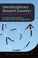 Interdisciplinary Research Journeys: Practical Strategies for Capturing Creativity 1474263011 Book Cover