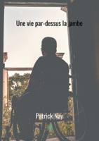 Une vie par-dessus la jambe (French Edition) B08731CC6C Book Cover