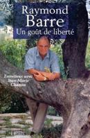 Un goût de liberté: Entretiens avec Jean-Marie Chanon (Essais et documents) 2709622157 Book Cover