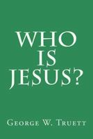 Who Is Jesus? 1500596701 Book Cover