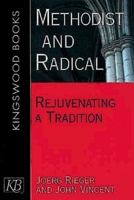 Methodist and Radical: Rejuvenating a Tradition 0687038715 Book Cover