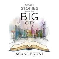 Small Stories from the Big City 1788235495 Book Cover