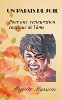 Un Palais de Joie: Pour une restauration continue de l'�me B089267XHT Book Cover