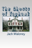 The Ghosts of Yaphank 1499518315 Book Cover