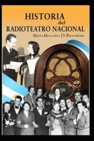 Historia del radioteatro nacional: Una manera de comprender el país desde el radioteatro B08RH5K6BB Book Cover