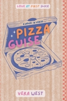 Pizza Guise: A Novel in Verse 196270811X Book Cover