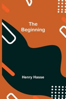 The Beginning 1511778490 Book Cover